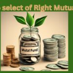 How to select right Mutual fund
